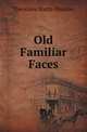 Old Familiar Faces, Theodore Watts-Dunton 