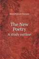 The New Poetry. A study outline, Mary Prescott Parsons 