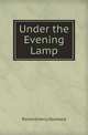 Under the Evening Lamp, Stoddard, Richard Henry, 1825-1903 
