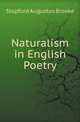 Naturalism in English Poetry, Brooke, Stopford Augustus 