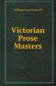 Victorian Prose Masters, William Crary Brownell 
