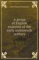 A group of English essayists of the early nineteenth century, Caleb Thomas Winchester 