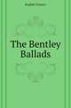 The Bentley Ballads, English Classics 
