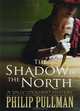 The Shadow in the North, Pullman Philip 