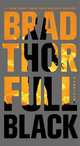 Full Black: A Thriller, Thor Brad 
