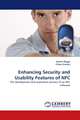 Enhancing Security and Usability Features of NFC. The development and evaluation process of an NFC software, 