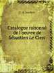 Catalogue raisonn? de l'oeuvre de S?bastien Le Clerc, C. A. Jombert 