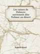 Les ruines de Palmyre. autrement dite Tedmor au dsert, Robert Wood 