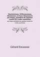 Martinsisme, Willermosisme, Martinisme et Franc-Maonnerie. par Papus, prsident du suprme conseil de l`ordre martiniste, G?rard Encausse 