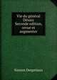 Vie du gnral Dsaix. Seconde edition, revue et augmenter, Simien Despr?aux 