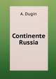 Continente Russia, A. Dugin 
