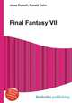Final Fantasy VII, Jesse Russell,Ronald Cohn 
