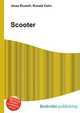 Scooter, Jesse Russell,Ronald Cohn 