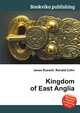 Kingdom of East Anglia, Jesse Russell,Ronald Cohn 