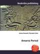 Amarna Period, Jesse Russell,Ronald Cohn 