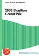 2008 Brazilian Grand Prix, Jesse Russell,Ronald Cohn 