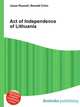 Act of Independence of Lithuania, Jesse Russell,Ronald Cohn 