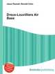 Dreux-Louvilliers Air Base, Jesse Russell,Ronald Cohn 