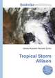 Tropical Storm Allison, Jesse Russell,Ronald Cohn 