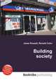 Building society, Jesse Russell,Ronald Cohn 