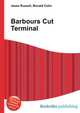 Barbours Cut Terminal, Jesse Russell,Ronald Cohn 