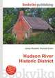 Hudson River Historic District, Jesse Russell,Ronald Cohn 