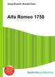 Alfa Romeo 1750, Jesse Russell,Ronald Cohn 