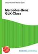 Mercedes-Benz GLK-Class, Jesse Russell,Ronald Cohn 