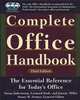 Complete Office Handbook. The Essential Reference for Today's Office, Susan Jaderstrom, Leonard Kruk, Joanne Miller, Susan W. Fenner, Leonard B. Kruk, International Association of Administrative Professionals 