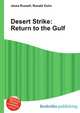 Desert Strike: Return to the Gulf, Jesse Russell,Ronald Cohn 