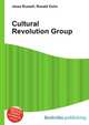 Cultural Revolution Group, Jesse Russell,Ronald Cohn 