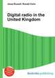 Digital radio in the United Kingdom, Jesse Russell,Ronald Cohn 