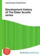 Development history of The Elder Scrolls series, Jesse Russell,Ronald Cohn 