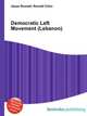 Democratic Left Movement (Lebanon), Jesse Russell,Ronald Cohn 