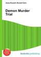 Demon Murder Trial, Jesse Russell,Ronald Cohn 