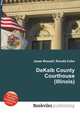 DeKalb County Courthouse (Illinois), Jesse Russell,Ronald Cohn 