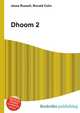 Dhoom 2, Jesse Russell,Ronald Cohn 
