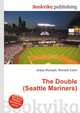 The Double (Seattle Mariners), Jesse Russell,Ronald Cohn 