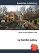 La Cambre Abbey, Jesse Russell,Ronald Cohn 
