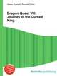 Dragon Quest VIII: Journey of the Cursed King, Jesse Russell,Ronald Cohn 