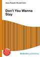 Don't You Wanna Stay, Jesse Russell,Ronald Cohn 