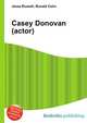 Casey Donovan (actor), Jesse Russell,Ronald Cohn 