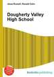 Dougherty Valley High School, Jesse Russell,Ronald Cohn 