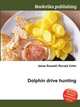 Dolphin drive hunting, Jesse Russell,Ronald Cohn 
