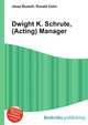 Dwight K. Schrute, (Acting) Manager, Jesse Russell,Ronald Cohn 