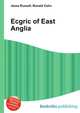 Ecgric of East Anglia, Jesse Russell,Ronald Cohn 
