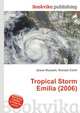Tropical Storm Emilia (2006), Jesse Russell,Ronald Cohn 