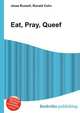 Eat, Pray, Queef, Jesse Russell,Ronald Cohn 