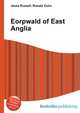 Eorpwald of East Anglia, Jesse Russell,Ronald Cohn 