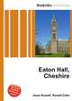 Eaton Hall, Cheshire, Jesse Russell,Ronald Cohn 